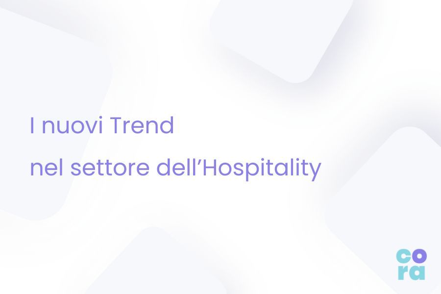 I nuovi trend nel settore dell'hospitality