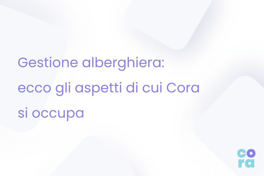 gestione alberghiera aspetti cora si occupa