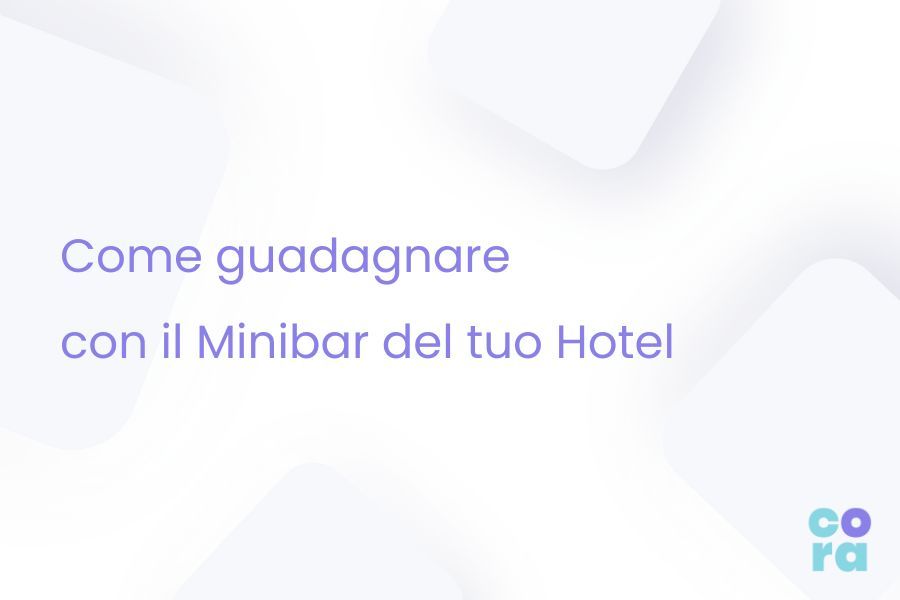 come guadagnare con il minibar del tuo hotel